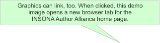 Graphics can link, too. When clicked, this demo image opens a new browser tab for the INSONA Author Alliance home page.